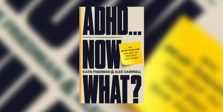 The book cover of 'ADHD... Now What?'